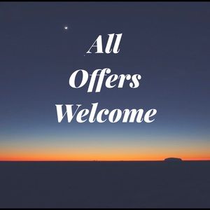 All offers are welcome